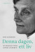 Denna dagen, ett liv : en biografi över Astrid Lindgren -- Bok 9789113060224