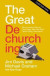 The Great Dechurching -- Bok 9780310147435