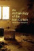 An Archaeology of the Iron Curtain : Material and Metaphor -- Bok 9789186069780