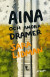 Aina och andra dramer -- Bok 9789189456150