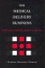 The Medical Delivery Business -- Bok 9780813533285