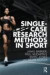 Single-Case Research Methods in Sport and Exercise Psychology -- Bok 9780415565127