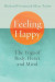 Feeling Happy: The Yoga of Body, Heart, and Mind -- Bok 9781645472339