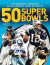 50 Super Bowls: The Greatest Moments of the Biggest Game in Sports -- Bok 9781770857711