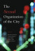 Sexual Organization of the City -- Bok 9780226470337