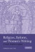 Religion, Reform, and Women's Writing in Early Modern England -- Bok 9780521130127