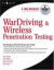 WarDriving and Wireless Penetration Testing -- Bok 9781597491112