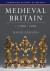 Medieval Britain, c.1000-1500 -- Bok 9781316871218