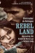 Rebel Land: Unraveling the Riddle of History in a Turkish Town -- Bok 9780143118848