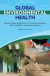 Global Environmental Health -- Bok 9780309131797