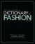 The Fairchild Books Dictionary of Fashion -- Bok 9781609014896