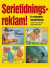 Serietidningsreklam! : en nostalgisk faktabilderbok -- Bok 9789198456707