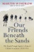 Our Friends Beneath the Sands -- Bok 9780753828564