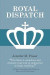 Royal Dispatch -- Bok 9780994729927
