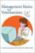 Management Basics for Veterinarians -- Bok 9780595749058