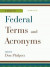 A Guide to Federal Terms and Acronyms -- Bok 9781598889291