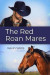 The Red Roan Mares -- Bok 9781480954663