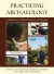 Practicing Archaeology -- Bok 9781538159378