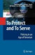 To Protect and To Serve -- Bok 9780387736846