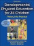 Developmental Physical Education for All Children -- Bok 9781450441575