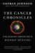 The Cancer Chronicles: Unlocking Medicine's Deepest Mystery -- Bok 9780307742308