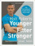 Matt Roberts' Younger, Fitter, Stronger -- Bok 9781472964465