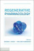Regenerative Pharmacology -- Bok 9781107357235