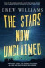 Stars Now Unclaimed -- Bok 9781250186133