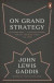 On Grand Strategy -- Bok 9780141987224