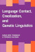 Language Contact, Creolization, and Genetic Linguistics -- Bok 9780520912793