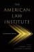 The American Law Institute -- Bok 9780197685341