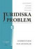 Juridiska problem Kommentarer och lösningar -- Bok 9789147106486