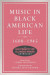 Music in Black American Life, 1600-1945 -- Bok 9780252053580