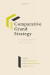 Comparative Grand Strategy -- Bok 9780192577559
