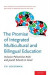 Promise of Integrated Multicultural and Bilingual Education -- Bok 9780199336524