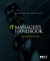 IT Manager's Handbook: The Business Edition -- Bok 9780123751102
