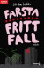 Farsta fritt fall -- Bok 9789150113952
