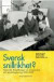 Svensk snillrikhet? : nationella föreställningar om entreprenörer och teknisk begåvning 1800-2000 -- Bok 9789187351242