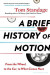 Brief History of Motion -- Bok 9781635573626