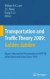 Transportation and Traffic Theory 2009: Golden Jubilee -- Bok 9781441908193