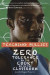 Teaching Bullies: Zero Tolerance in the Court or in the Classroom -- Bok 9780994082022