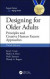 Designing for Older Adults -- Bok 9781138053663