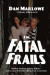 The Fatal Frails -- Bok 9781627553551