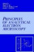 Principles of Analytical Electron Microscopy -- Bok 9780306423871