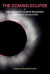 The Coming Eclipse: Or, The Triumph of Climate Mitigation Over Solar Revolution -- Bok 9780980839401