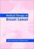 Medical Therapy of Breast Cancer -- Bok 9780521496322