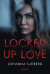 Locked Up Love -- Bok 9789180022385