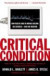Critical Condition: How Health Care in America Became Big Business--And Bad Medicine -- Bok 9780767910750