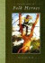 Encyclopedia of Folk Heroes -- Bok 9781576072165