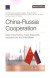 China-Russia Cooperation -- Bok 9781977404404
